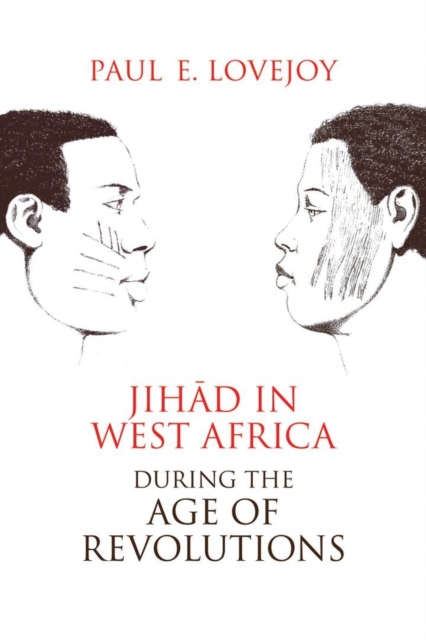 Jihad in West Africa during the Age of Revolutions, Paperback / softback Book