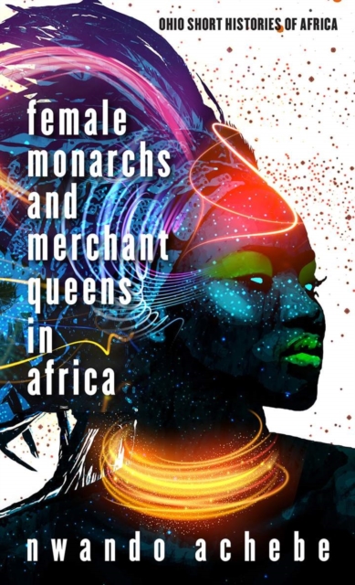 Female Monarchs and Merchant Queens in Africa, EPUB eBook