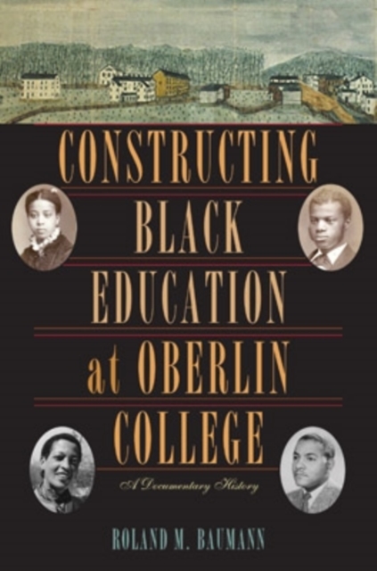 Constructing Black Education at Oberlin College : A Documentary History, EPUB eBook