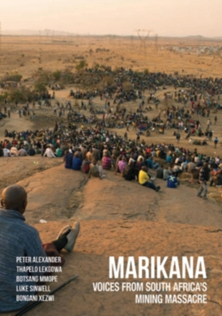 Marikana : Voices from South Africa's Mining Massacre, EPUB eBook
