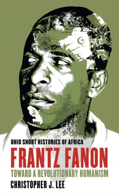 Frantz Fanon : Toward a Revolutionary Humanism, EPUB eBook