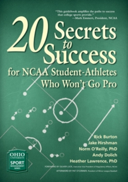 20 Secrets to Success for NCAA Student-Athletes Who Won't Go Pro, EPUB eBook