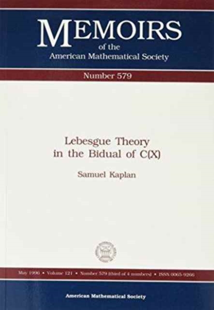 Lebesgue Theory In The Bidual Of C(X), Paperback / softback Book