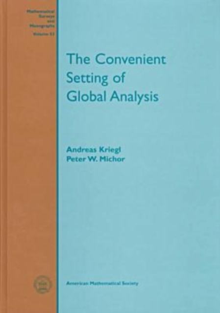 The Convenient Setting of Global Analysis, Hardback Book