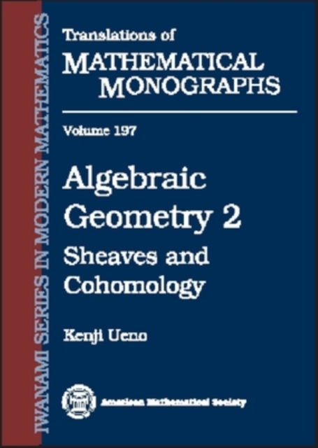 Algebraic Geometry, Volume 2 : Sheaves and Cohomology, Paperback / softback Book