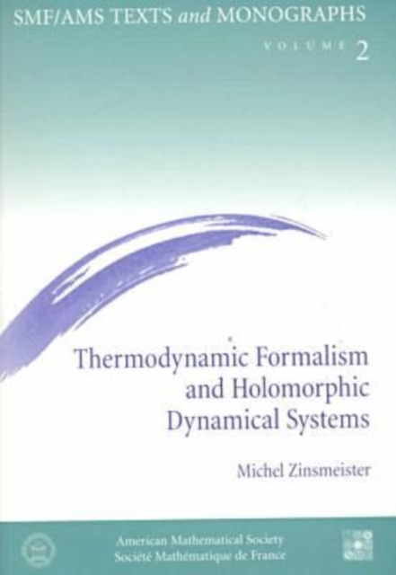Thermodynamic Formalism and Holomorphic Dynamical Systems, Paperback / softback Book