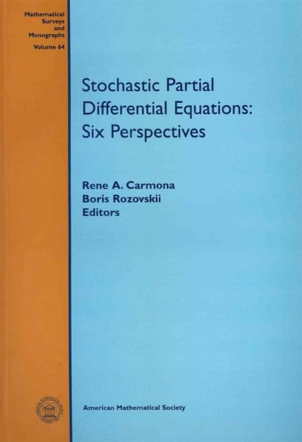 Stochastic Partial Differential Equations : Six Perspectives, Paperback / softback Book
