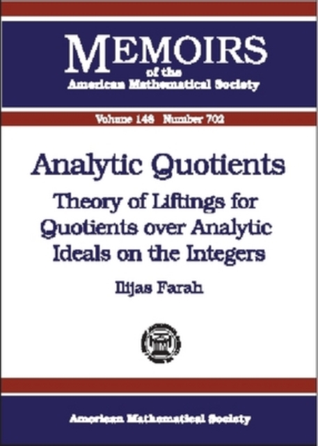 Analytic Quotients : Theory of Liftings for Quotients Over Analytic Ideals on the Integers, Paperback / softback Book