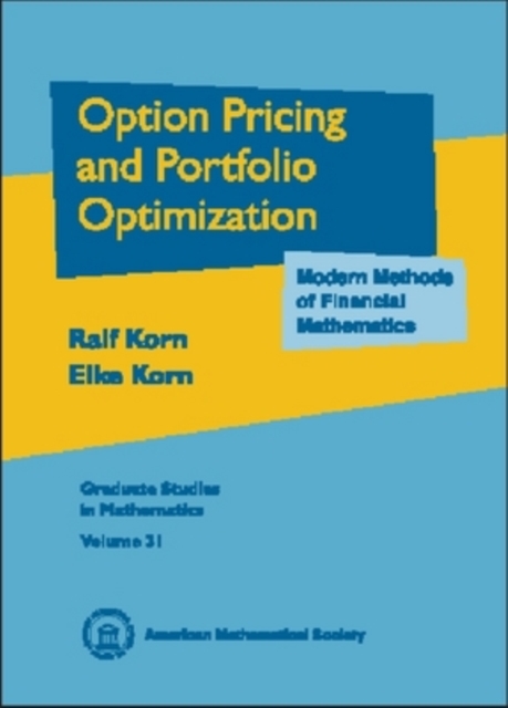 Options Pricing and Portfolio Optimization : Modern Methods of Financial Mathematics, Hardback Book