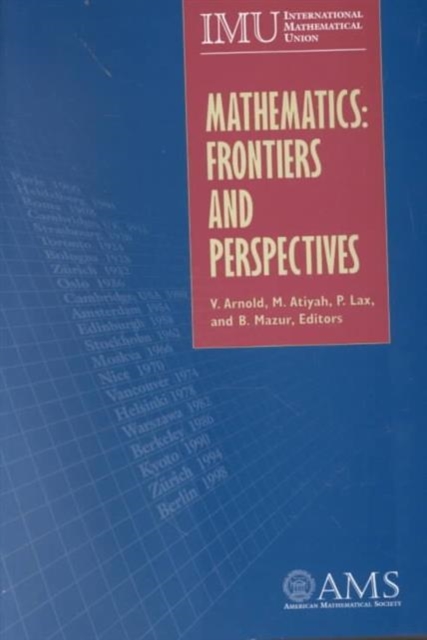 Mathematics : Frontiers and Perspectives, Paperback / softback Book