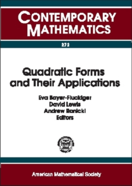Quadratic Forms and Their Applications : Proceedings of the Conference on Quadratic Forms and Their Applications, July 5-9, 1999, University College Dublin, Paperback / softback Book