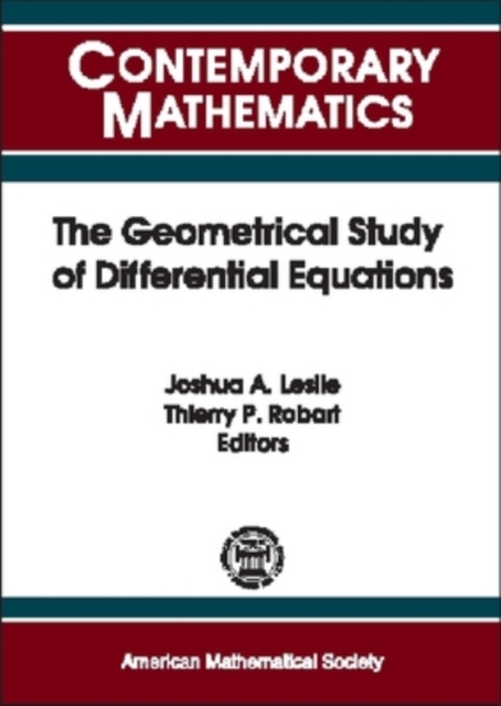 The Geometrical Study of Differential Equations : NSF-CBMS Conference on the Geometrical Study of Differential Equations, June 20-25, 2000, Howard University, Washington, D.C., Paperback / softback Book