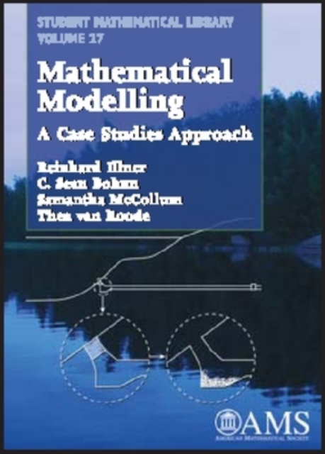 Mathematical Modelling : A Case Studies Approach, Paperback / softback Book