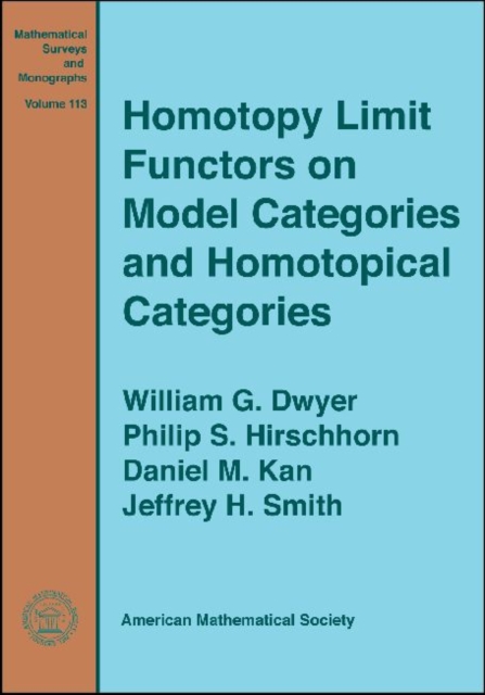 Homotopy Limit Functors on Model Categories and Homotopical Categories, Paperback / softback Book