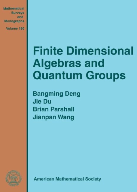 Finite Dimensional Algebras and Quantum Groups, Hardback Book