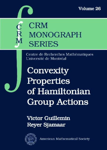Convexity Properties of Hamiltonian Group Actions, Paperback / softback Book