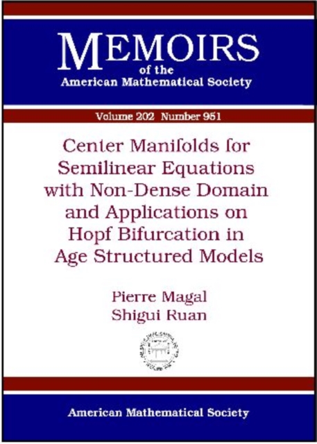 Center Manifolds for Semilinear Equations with Non-dense Domain and Applications to Hopf Bifurcation in Age Structured Models, Paperback / softback Book