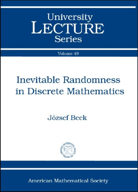 Inevitable Randomness in Discrete Mathematics, Paperback / softback Book