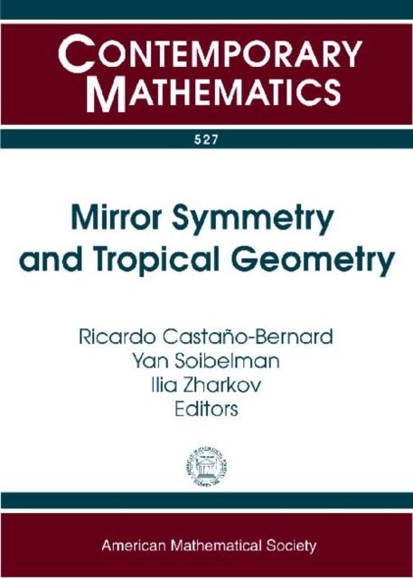 Mirror Symmetry and Tropical Geometry, Paperback / softback Book