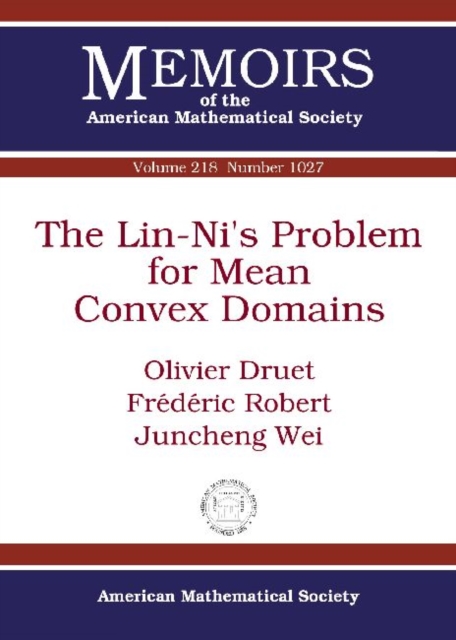 The Lin-Ni's Problem for Mean Convex Domains, Paperback / softback Book