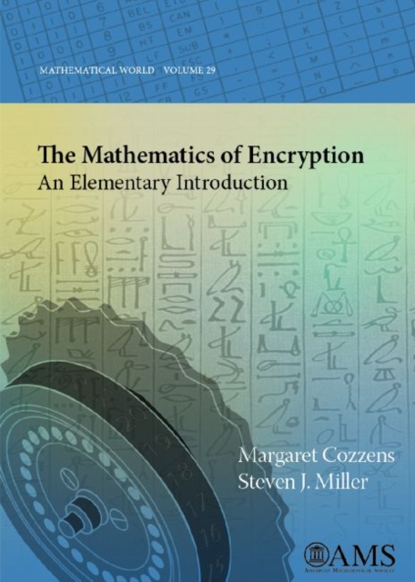 The Mathematics of Encryption : An Elementary Introduction, Paperback / softback Book
