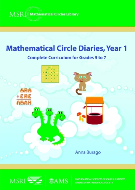 Mathematical Circle Diaries, Year 1 : Complete Curriculum for Grades 5 to 7, Paperback / softback Book