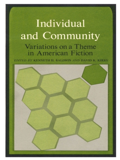 Individual and Community : Variations on a Theme in American Fiction, Hardback Book