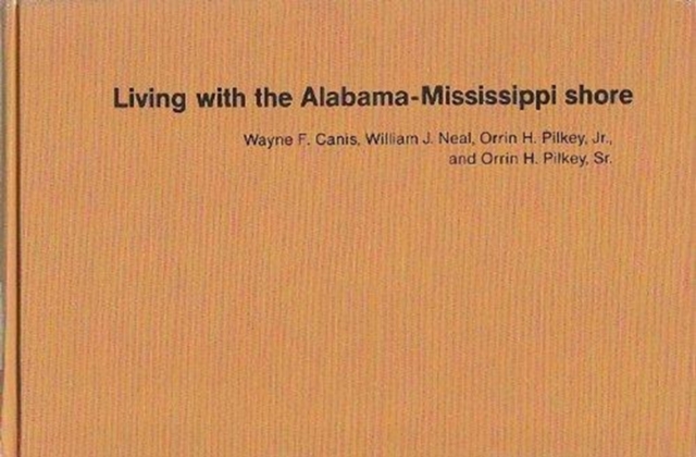 Living with the Alabama/Mississippi Shore, Hardback Book