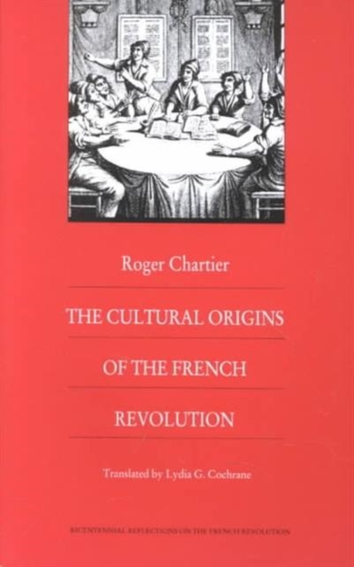 The Cultural Origins of the French Revolution, Paperback / softback Book