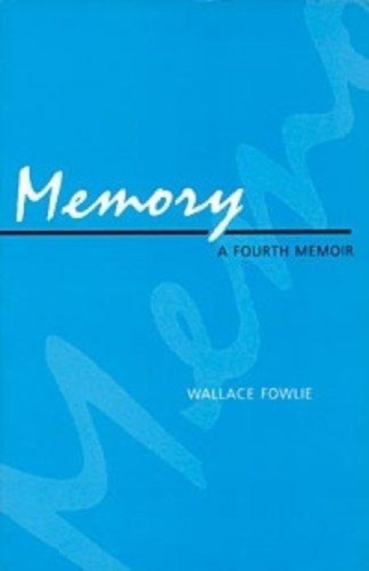 Memory : A Fourth Memoir, Hardback Book