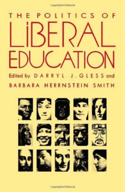 The Politics of Liberal Education, Hardback Book
