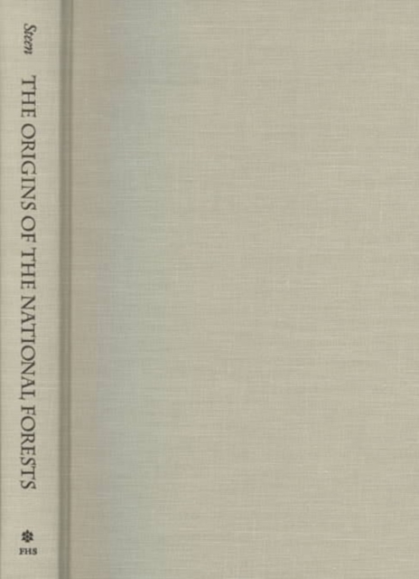 Origins of the National Forests, Hardback Book