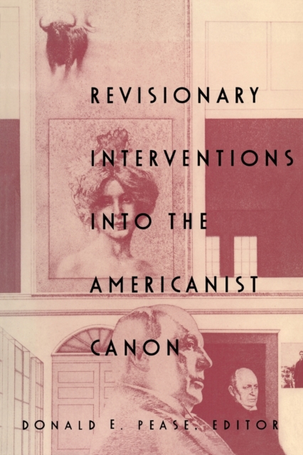 Revisionary Interventions into the Americanist Canon, Paperback / softback Book