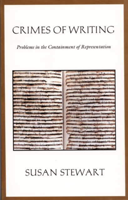 Crimes of Writing : Problems in the Containment of Representation, Paperback / softback Book
