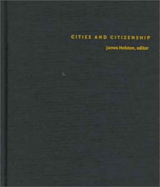 Cities and Citizenship, Hardback Book