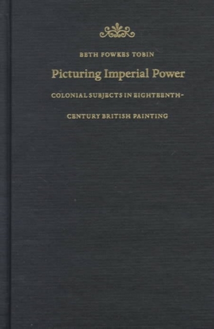 Picturing Imperial Power, Hardback Book