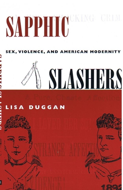 Sapphic Slashers : Sex, Violence, and American Modernity, Hardback Book