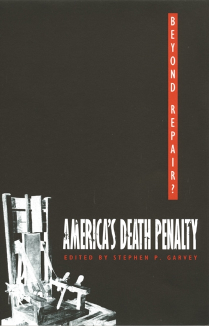 Beyond Repair? : America's Death Penalty, Hardback Book