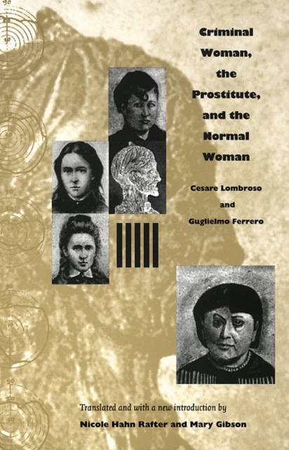 Criminal Woman, the Prostitute, and the Normal Woman, Hardback Book