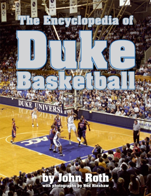 The Encyclopedia of Duke Basketball, Hardback Book