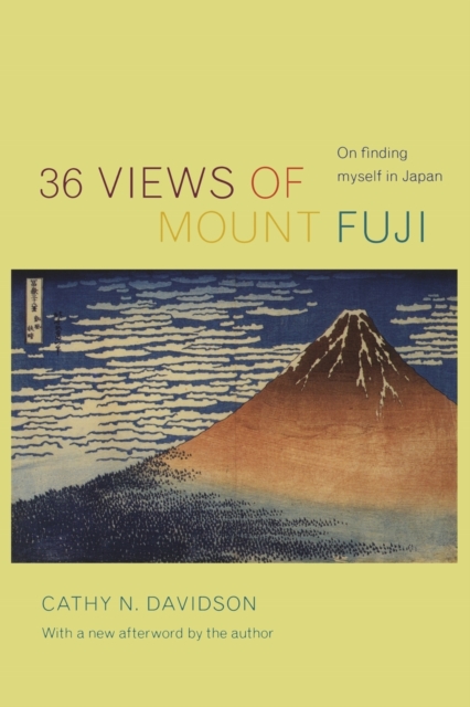 36 Views of Mount Fuji : On Finding Myself in Japan, Paperback / softback Book