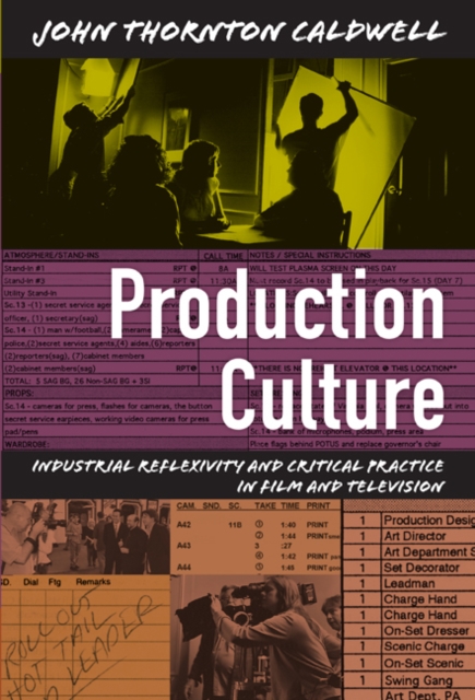 Production Culture : Industrial Reflexivity and Critical Practice in Film and Television, Hardback Book