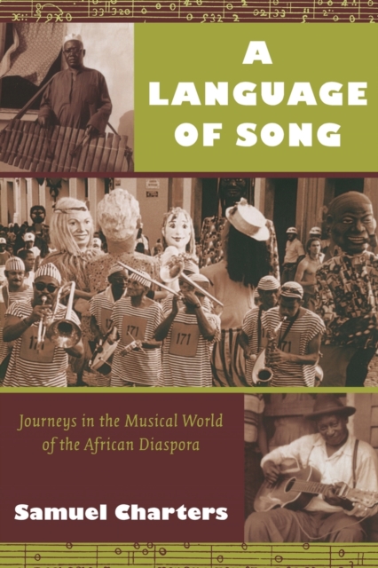 A Language of Song : Journeys in the Musical World of the African Diaspora, Paperback / softback Book