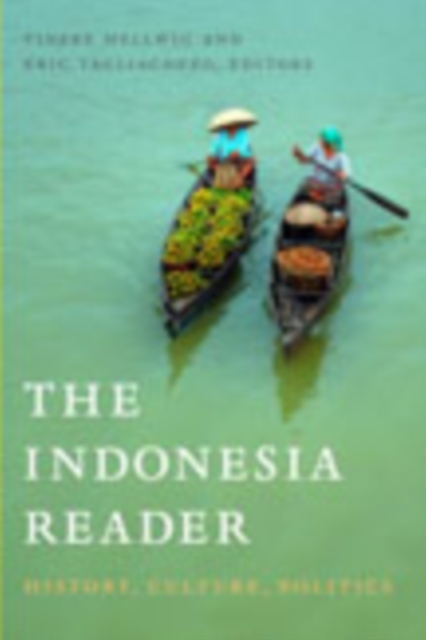 The Indonesia Reader : History, Culture, Politics, Hardback Book