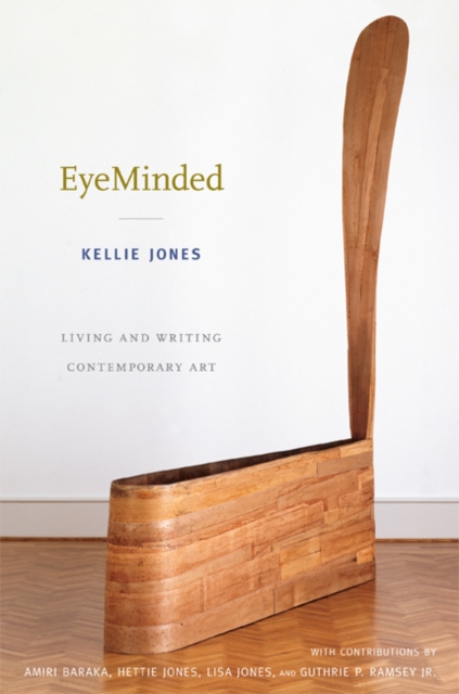 EyeMinded : Living and Writing Contemporary Art, Hardback Book