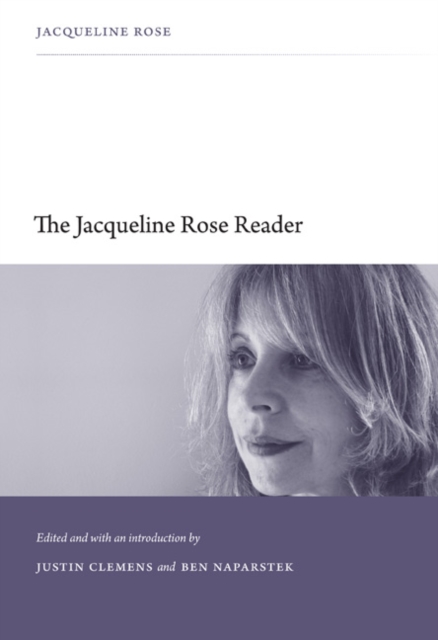 The Jacqueline Rose Reader, Hardback Book