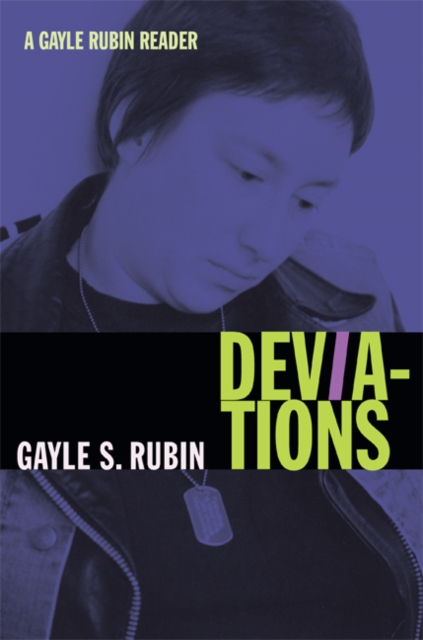 Deviations : A Gayle Rubin Reader, Hardback Book