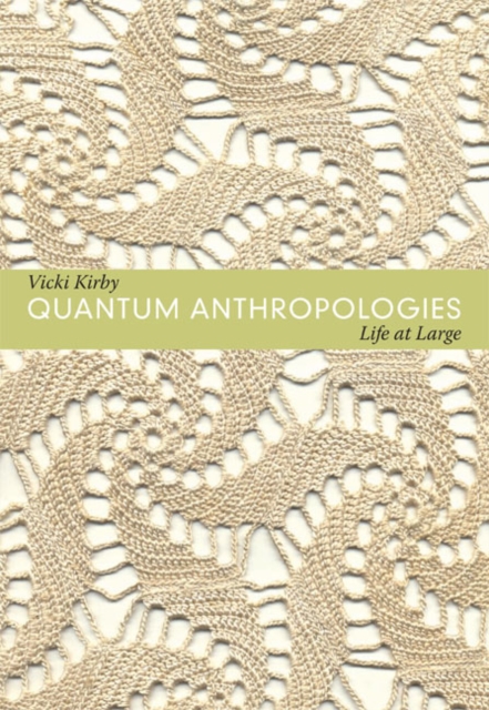 Quantum Anthropologies : Life at Large, Hardback Book