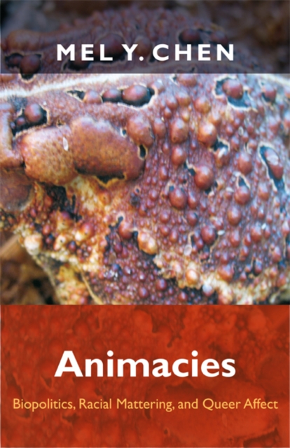 Animacies : Biopolitics, Racial Mattering, and Queer Affect, Hardback Book