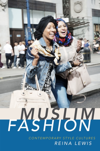 Muslim Fashion : Contemporary Style Cultures, Hardback Book